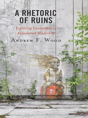 cover image of A Rhetoric of Ruins